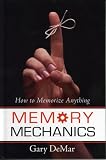 Memory Mechanics: How to Memorize Anything