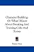 Book Character Building: Or What I Know About Breaking And Training Colts And Horses