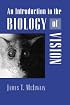 An Introduction to the Biology of Vision