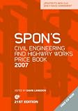 Spons Civil Engineering and Highway Works Price Book 2007