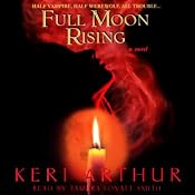 Full Moon Rising: Riley Jenson, Guardian, Book 1 | [Keri Arthur]