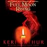 Full Moon Rising: Riley Jenson, Guardian, Book 1