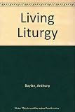 Living liturgy : a report to the Bishops of England and Wales