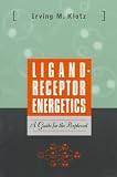 Ligand-Receptor Energetics