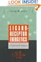 Ligand-Receptor Energetics: A Guide for the Perplexed