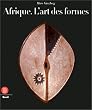 Afrique : l'art des formes