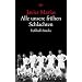 Alle unsere fr�hen Schlachten: Fu�ball-St�cke