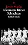 Alle unsere fr�hen Schlachten: Fu�ball-St�cke