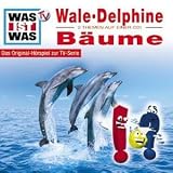 Folge 13: Wale & Delphine/ Baeume