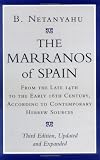 The Marranos of Spain: From the Late 14th to the Early 16th Century, According to Contemporary Hebrew Sources