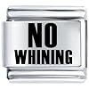 Low price No Whining Italian Charms