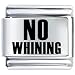 No Whining Italian Charms