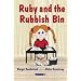 Ruby and the Rubbish Bin (Helping Children with Feelings)