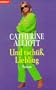 Und tsch��, Liebling
