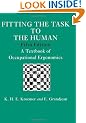 Fitting The Task To The Human, Fifth Edition: A Textbook Of Occupational Ergonomics