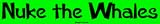 Nuke the Whales Bumper Sticker