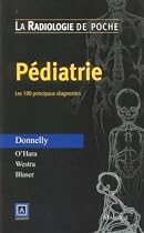 la radiologie de poche: pediatrie, 100 principaux diagnostics