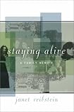 Staying Alive: A Family Memoir