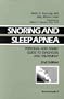 Snoring and Sleep Apnea: Personal and Family Guide to Diagnosis and Treatment