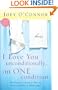 I Love You Unconditionally...on One Condition: Everyday Choices for an Extraordinary Marriage (2=1 Books)