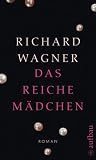 Bild zu: Das reiche M&auml;dchen: Roman