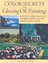 Color Secrets for Glowing Oil Paintings