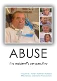 Abuse: The Resident's Perspective