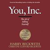 You, Inc.: The Art of Selling Yourself