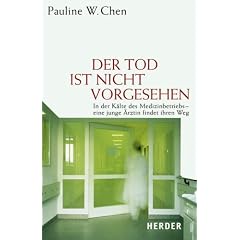 Der Tod ist nicht vorgesehen. In der K�lte des Medizinbetriebs - eine junge �rztin findet ihren Weg
