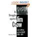 In Struggle against Jim Crow: Lulu B. White and the NAACP, 1900-1957 (Centennial Series of the Association of Former Students, Texas A&M University)