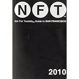 not for tourists guide to san francisco 2010 not for tourists guidebooks
