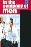 In the Company of Men