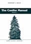 The Conifer Manual: Volume 1 (Forestry Sciences)