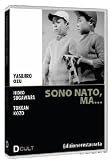Sono Nato, Ma...