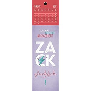 Sei hemmungslos glücklich 2017: Lesezeichenkalender