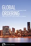 Global Ordering: Institutions and Autonomy in a Changing World (Globalization and Autonomy Series)