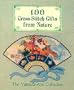 100 Cross-Stitch Gifts from Nature