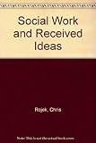 Social work and received ideas