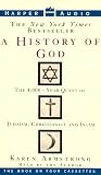 A History of God: The 4,000-Year Quest of Judaism, Christianity and Islam