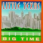 Big Time by  Little Texas 