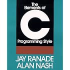 Click here to buy The Elements of C Programming Style by Jay Ranade and Alan Nash.
