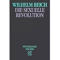 Die sexuelle Revolution: (B�cher des Wissens)