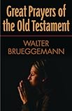 Great prayers of the Old Testament