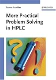 More Practical Problem Solving in HPLC