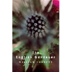 The English Gardener (Bloomsbury Gardening Classics)