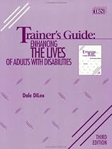 Trainer's Guide: Enhancing the Lives of Adults With Disabilities