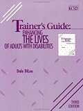 Trainer's Guide: Enhancing the Lives of Adults With Disabilities