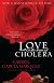 Love in the Time of Cholera