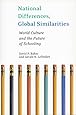 National Differences, Global Similarities: World Culture and the Future of Schooling (Stanford Social Sciences)