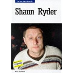 Shaun Ryder in His Own Words (In their own words)